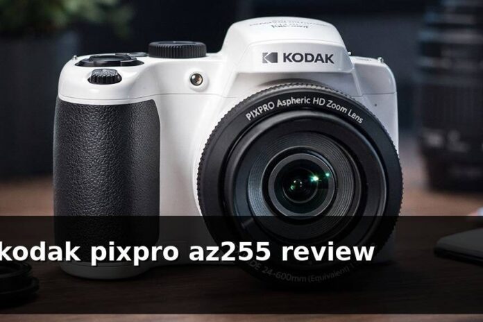kodak pixpro az255 review kodak pixpro az255 review