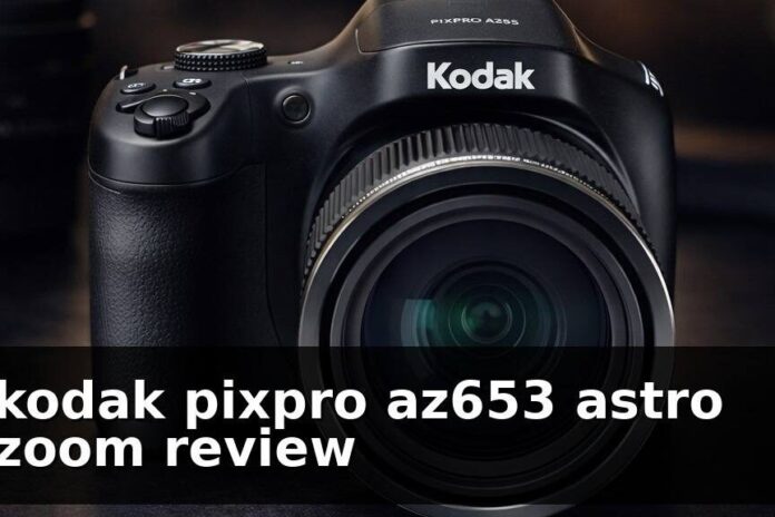 kodak pixpro az653 astro zoom review